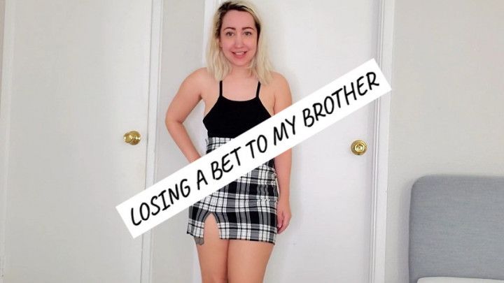 Losing a Bet to My step-Brother