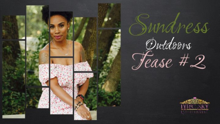 Sundress Outdoors Tease #2