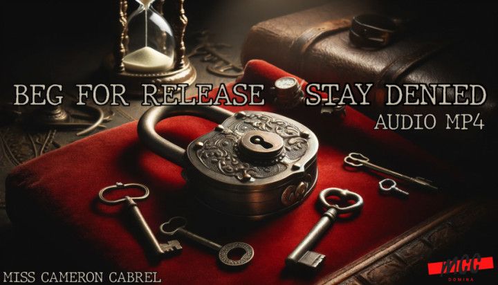 Beg for Release: Stay Denied Audio MP4