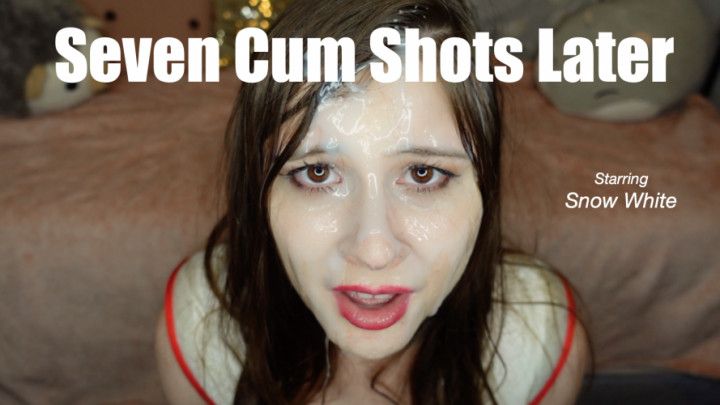 Seven Cum Shots Later
