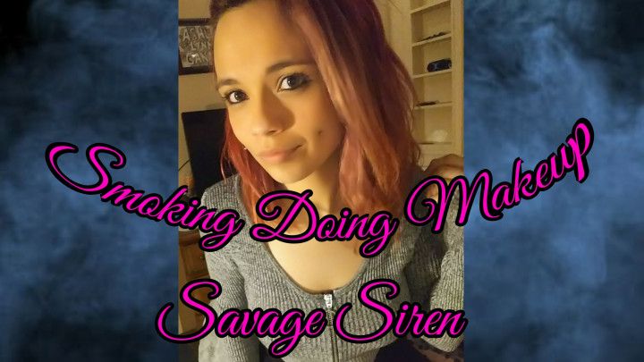 Smoking Doing Make Up