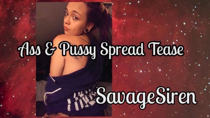 Ass &amp; Pussy Spread Tease