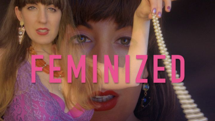 FEMINIZED