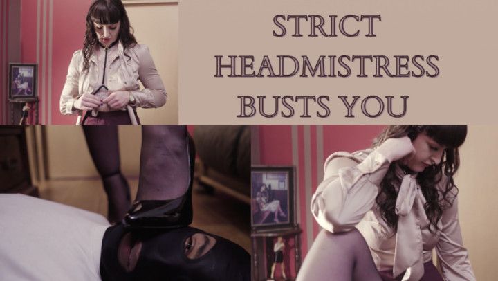 STRICT HEADMISTRESS BUSTS A STUDENT