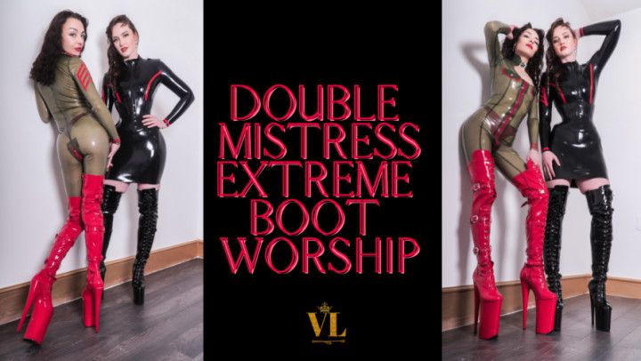 DOUBLE MISTRESS EXTREME BOOT WORSHIP