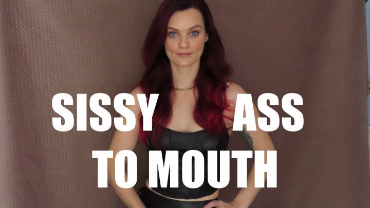Ass to Mouth Sissy Slut