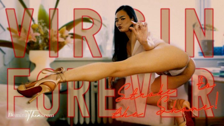 VIRGIN FOREVER - STROKE TO THE SHAME