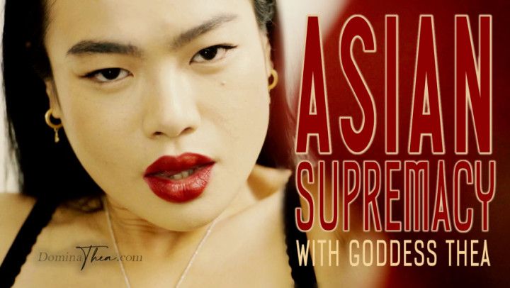 ASIAN SUPREMACY