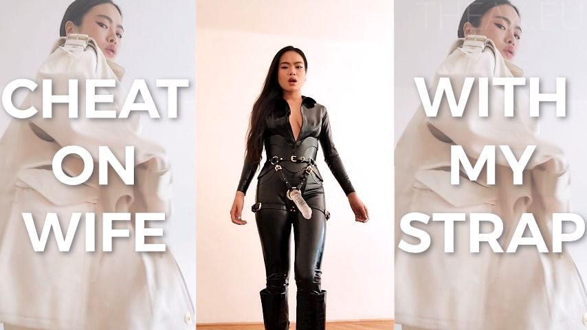 CHEAT ON WIFE WITH MY STRAP