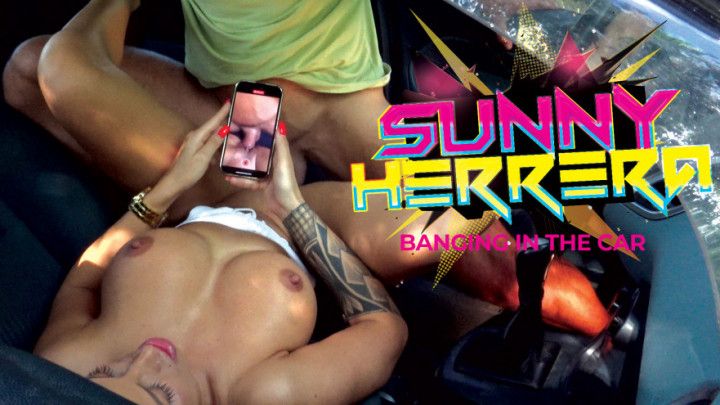 Sunny Herrera Banging In The Car