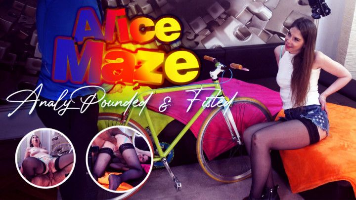 Fucking slut Alice Maze Analy Pounded &amp; Fisted