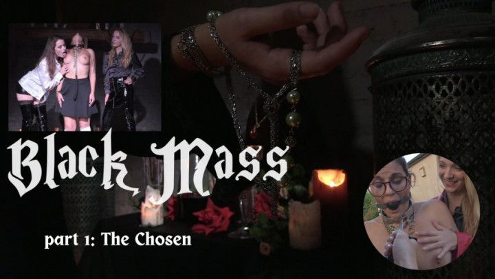 Black Mass pt1 of 4 - The Chosen