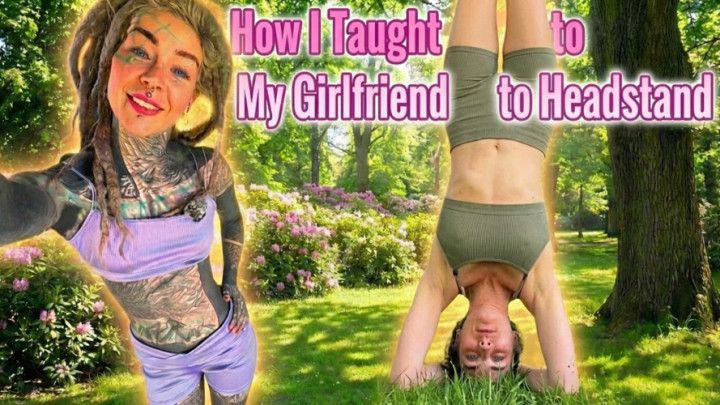 Tattoo Model teach Girl Friend how to practice a headstand