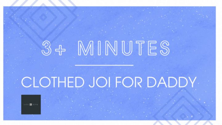 Clothed JOI w/Countdown For step-Daddy