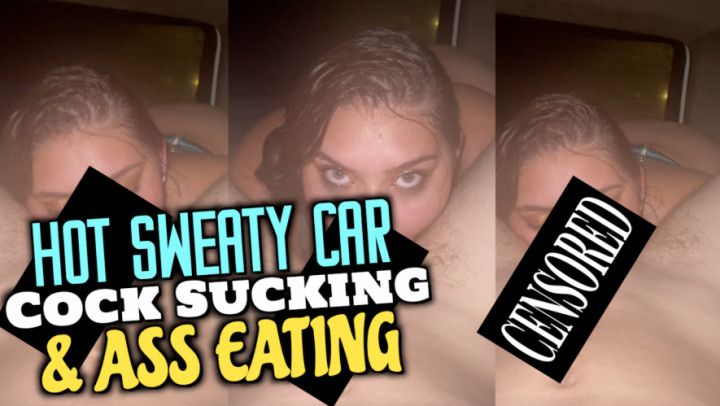 Hot Sweaty Car Cock Sucking &amp; Ass Eating