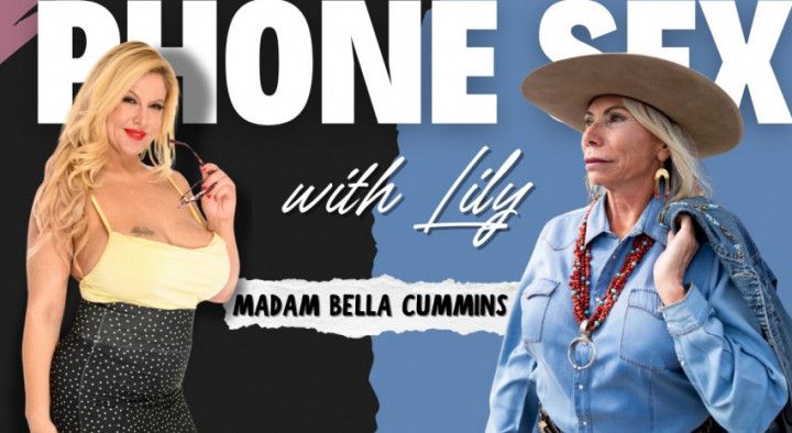 Phone Sex  with Madam Bella Cummins