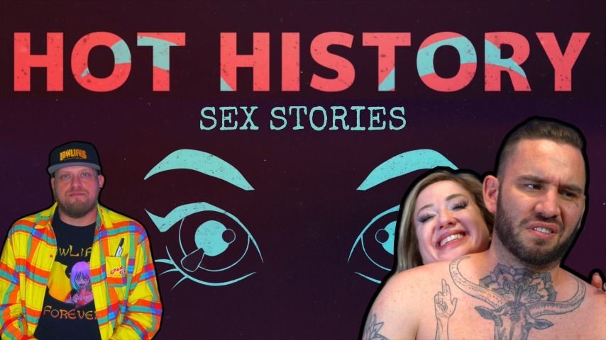 Hot History: Sex Stories