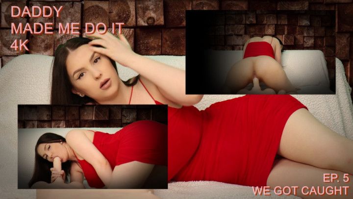 step-DAD made me do it Ep5 4K - We got caught by step-brother