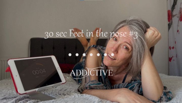 30 secondes Feet in The pose #3 - french