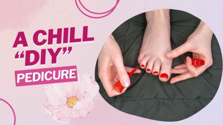 Chill &amp; Paint my Toes with Me