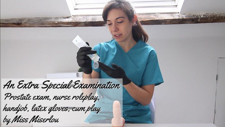 Extra Special Exam- nurse, prostate exam
