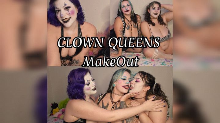 Clown Queens Makeout