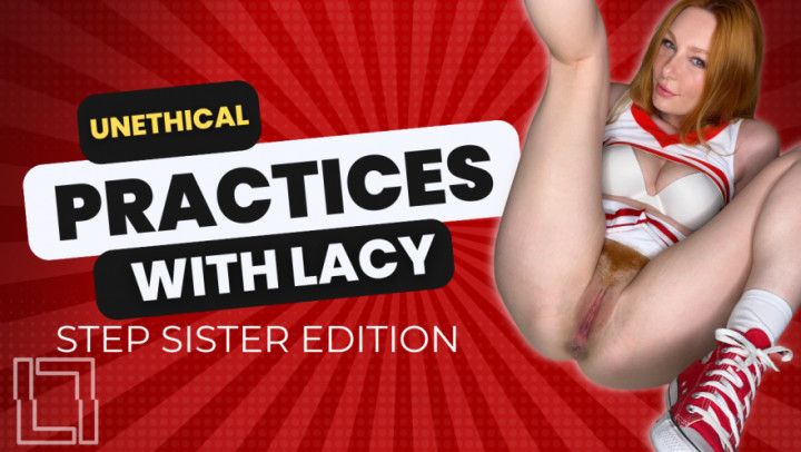 Unethical Practices: A step-Sister Experience With Lacy