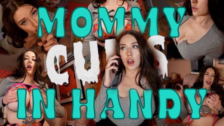 Step-Mommy Cums In Handy