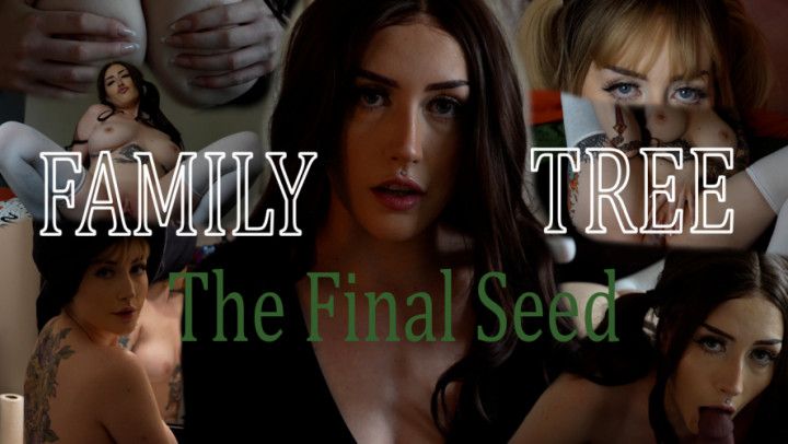 The Tree: The Final Seed