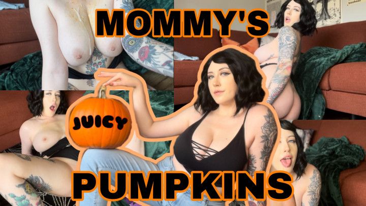Step-MOMMYS JUICY PUMPKINS