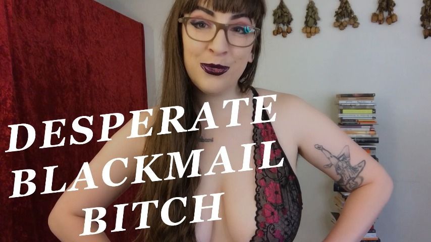 Desperate Blackmail Bitch AUDIO ONLY
