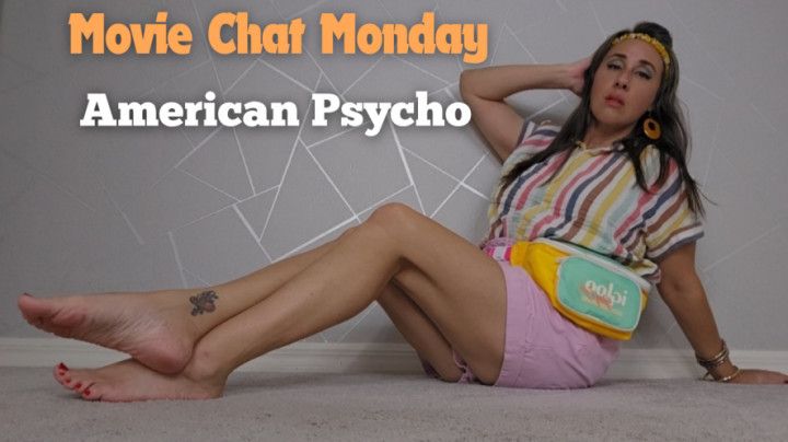 Movie Chat Monday 80s Themed American Psycho