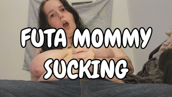 FUTA step-Mommy Sucking