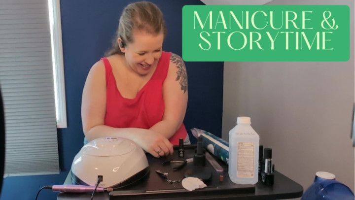 Manicure &amp; Storytime