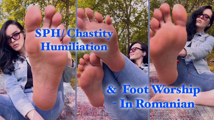 SPH/ Chastity Humiliation and Foot Worship - In Romanian