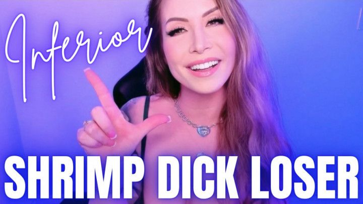Inferior Shrimp Dick Loser SPH