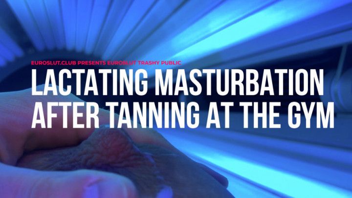 Public Tanning Lactate and Cum