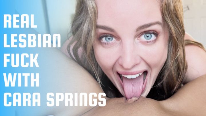 Real Lesbian Sex with Cara Springs