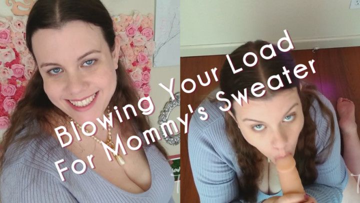 Blowing Your Load For step-Mommy's Sweater