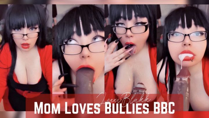 Step-Mom Loves Bullies BBC