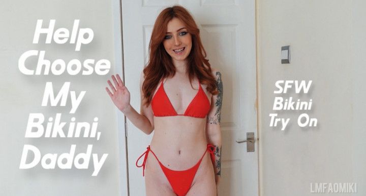 1-Help Choose My Bikini, Daddy: SFW Bikini Try On
