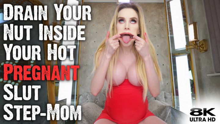 Pregnant Silly Slut step-Mom Drains Your Nut