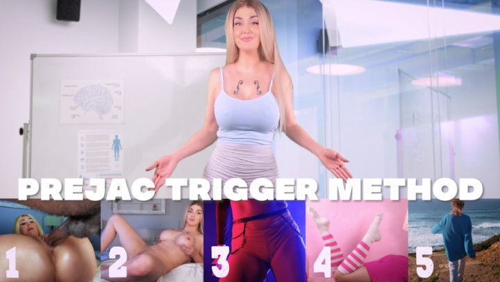 Prejac Trigger Method