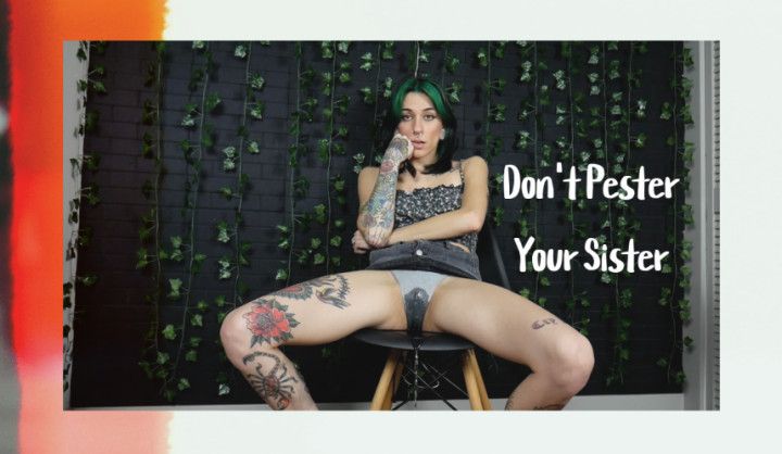 Don't Pester Your Step-Sis