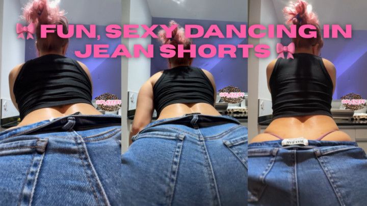 Sexy dancing in Jean Shorts