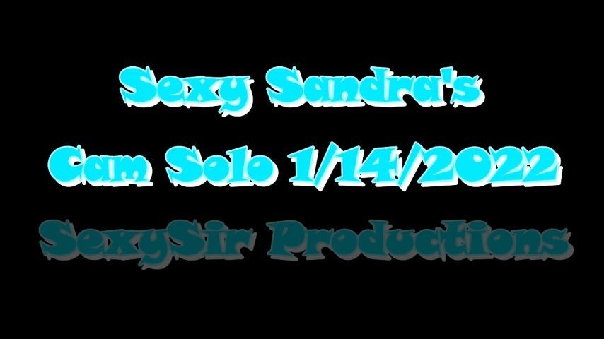 Sexy Sandra's Cam Solo 1/14/2022