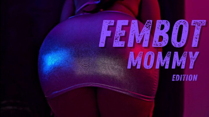 Fembot Special Edition