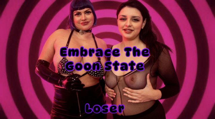 Embrace the Goon State Loser