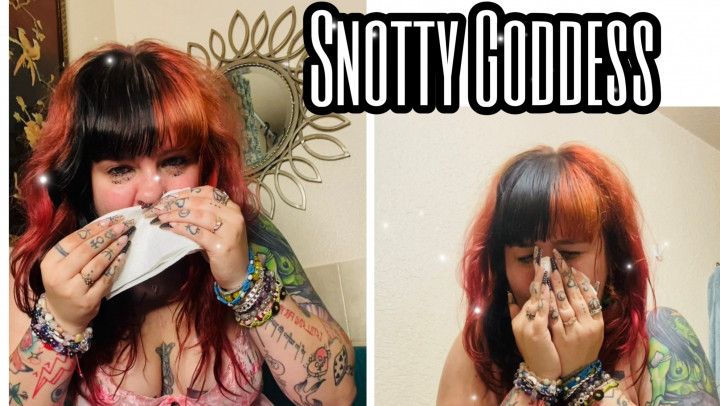 Snotty Goddess Noseblowing + Nosehonking