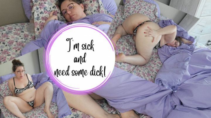 BBW with covid begs for dick